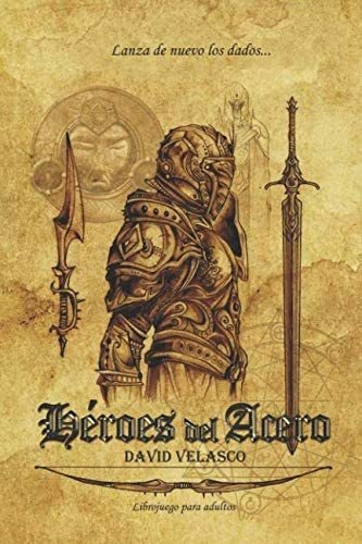 Libro: Héroes Del Acero: Librojuego (saga Neithel) (spani