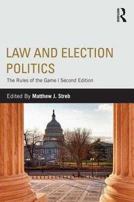 Libro Law And Election Politics: The Rules Of The Game - ...