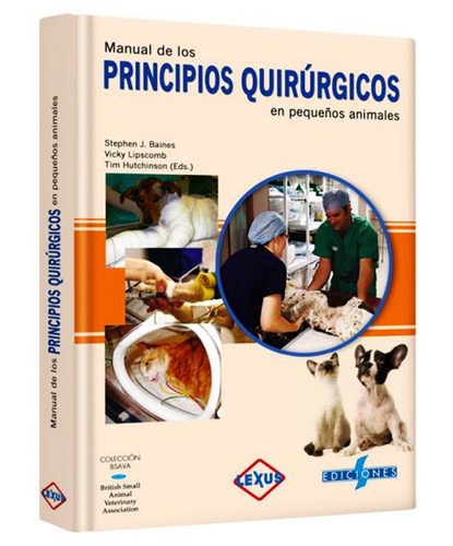Libro Veterinaria Principios Quirurgicos En Pequeñ Animales