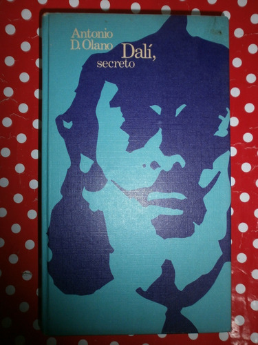 Dalí, Secreto - Olano Ed. Círculo De Lectores Tapa Dura Exc!