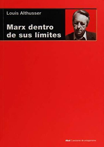 Marx Dentro De Sus Limites  R