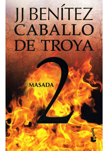 Caballo De Troya 2. Masada - J. J. Benítez