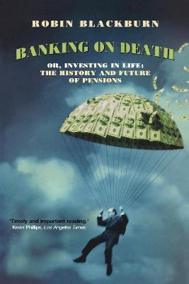 Libro Banking On Death Or Investing In Life : The History...