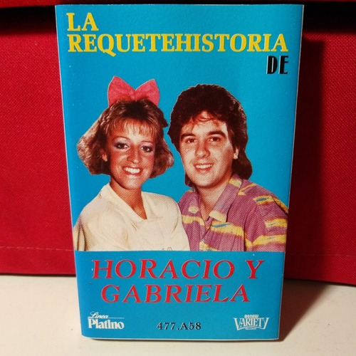 La Requetehistoria De Horacio Y Gabriela Cassette Ed Uy 1989