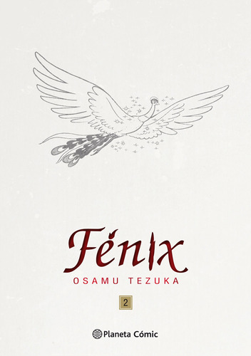 Fénix nº 02/12 (Nueva edición), de Tezuka, Osamu. Serie Cómics Editorial Planeta México, tapa dura en español, 2019
