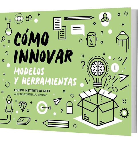 Como Innovar. Modelos Y Herramientas - Alfons Cornella