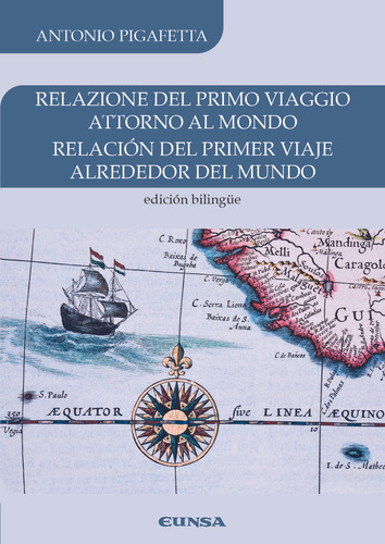Relacion Del Primer Viaje Alrededor Del Mundo, De Pigafetta,antonio. Editorial Ediciones Universidad De Navarra, S.a., Tapa Blanda En Español