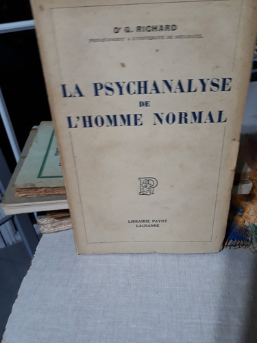 La Psychanalyse De L'homme Normal D.g. Richard