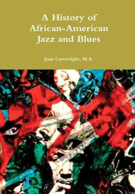 Libro A History Of African-american Jazz And Blues - Cart...