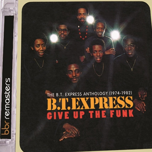 Cd: Give Up The Funk: Bt Express Anthology 1974-1982