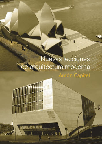 Nuevas Lecciones De Arquitectura Moderna, De Capitel. Editorial Nobuko/diseño Editorial, Tapa Blanda, Edición 1 En Español, 2011