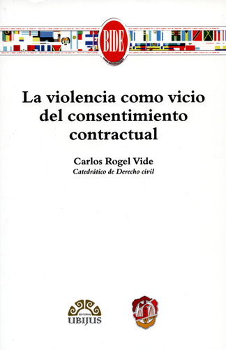 Libro La Violencia Como Vicio Del Consentimiento Contractual
