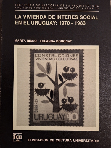  Vivienda De Interes Social En Uruguay 1970/83 Risso Boronat