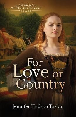 Libro For Love Or Country : The Macgregor Legacy - Jennif...