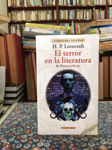 H. P. Lovecraft. El Terror En La Literatura.poemas Selectos