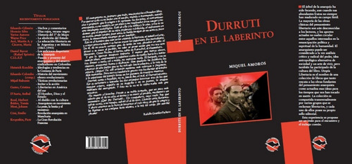 Durruti En El Laberinto - Miguel Amorós - Utopía Libertaria