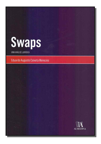 Libro Swaps: Uma Analise Juridica 01ed 18 De Menezes Eduardo