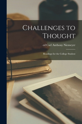 Libro Challenges To Thought; Readings For The College Stu...