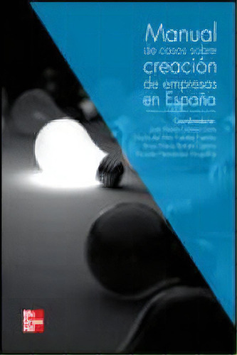 Manual De Casos Practicos Sobre Creacion De Empresas Y Emprendimiento En Espa, De Aa.vv. Editorial Mcgraw-hill Interamericana De España S.l. En Español