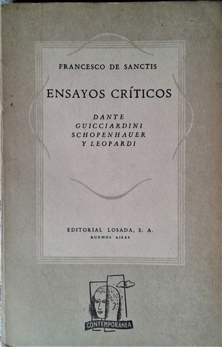 Ensayos Criticos - Francesco De Sanctis - Losada 1945 (Usado)