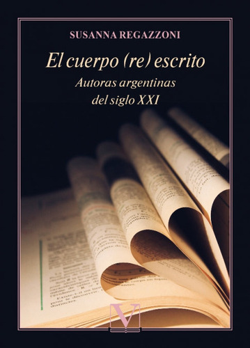El Cuerpo (re) Escrito - Susanna Ragazzoni