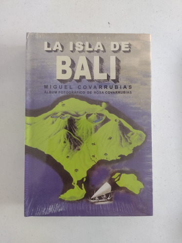 Miguel Covarrubias. La Isla De Bali
