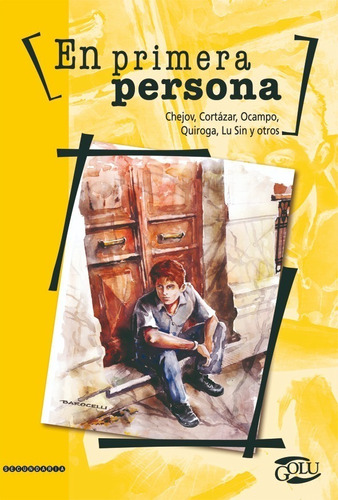En Primera Persona - Chejov / Cortazar / Ocampo / Quiroga 