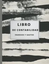 Comprar Libro De Contabilidad Ingresos Y Gastos:: Libro De Contabili