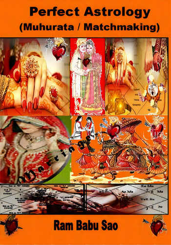 Perfect Astrology (matchmaking): Muhurata For Venture And Matchmaking Between Partners: Muhurata / Matchmaking, De Sao, Ram Babu., Vol. 1. Editorial Createspace, Tapa Blanda En Inglés