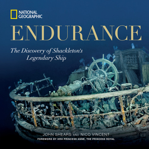 Endurance: The Discovery Of Shackleton's Legendary Ship, De Shears John. Editorial National Geographic En Inglés, 2024