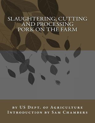 Libro Slaughtering, Cutting And Processing Pork On The Fa...