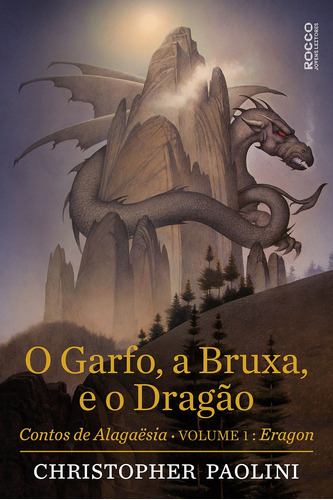 O garfo, a bruxa e o dragão, de Paolini, Cristopher. Editora Rocco Ltda, capa mole em português, 2019