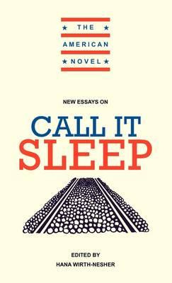 Libro New Essays On Call It Sleep - Hana Wirth-nesher