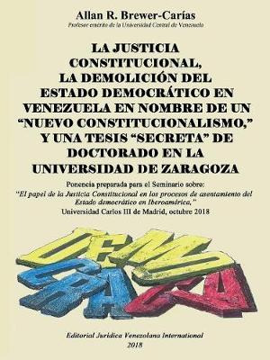 Libro La Justicia Constitucional, La Demolici N Del Estad...