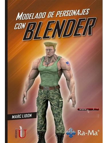 Libro Fisico Modelado De Personajes Con Blender. Marc Lidon