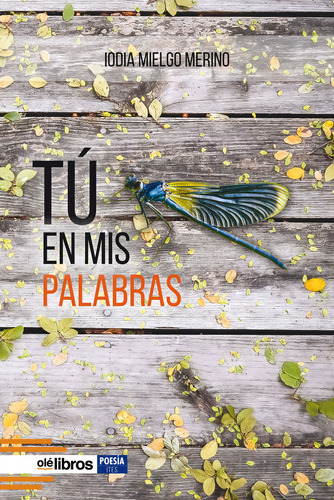 Tã⺠En Mis Palabras, De Mielgo Merino, Idoia., Vol. 1. Editorial Olé Libros, Tapa Blanda En Español
