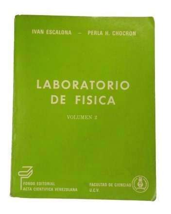 Laboratorio De Física Vol 2 Iván Escalona