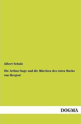 Libro Die Arthur-sage Und Die Marchen Des Roten Buchs Von...