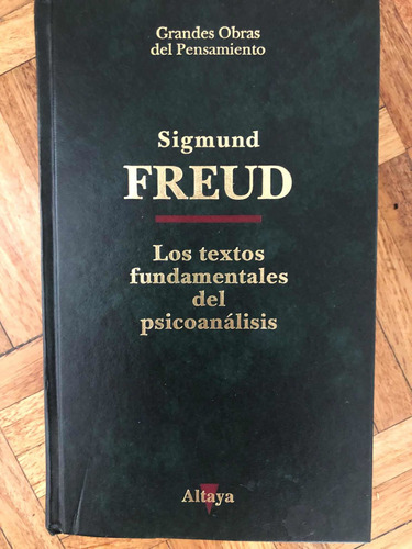 Los Textos Fundamentales Del Psicoanalisis Sigmund Freud