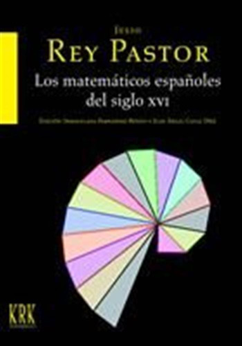 Matematicos Españoles Del Siglo Xvi,los - Rey Pastor, Julio