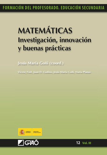 Matemáticas. Investigación, innovación y buenas prácticas, de Núria Planas Raig y otros. Editorial GRAO, tapa blanda en español, 2011