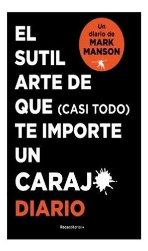 Sutil Arte De Carajo Diario - Manson Mark - Sudamerica - #l