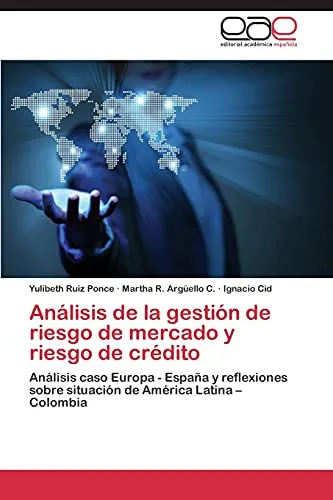 comprar Analisis De La Gestion De Riesgo De Mercado Y Riesgo De Cred