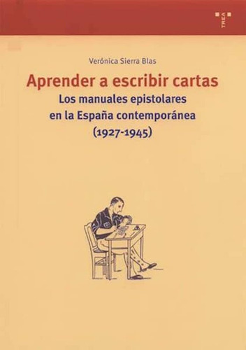 Aprender A Escribir Cartas Manuales Epistolares - Sierra ...