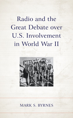 Libro Radio And The Great Debate Over U.s. Involvement In...