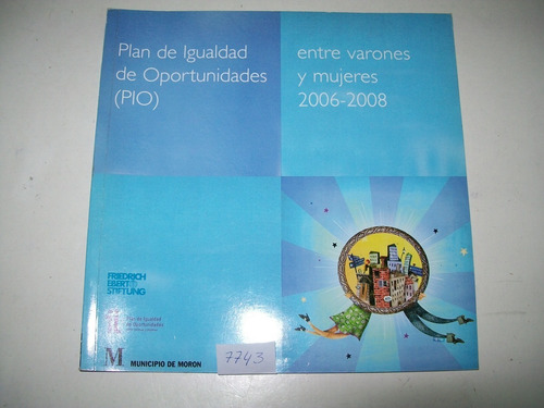 Plan De Igualdad De Oportunidades Varones Y Mujeres 2006/8