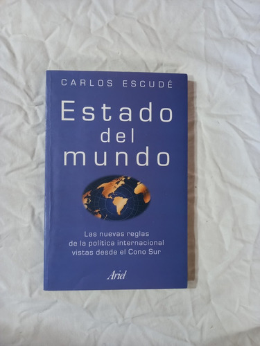 Estado Del Mundo - Carlos Escudé