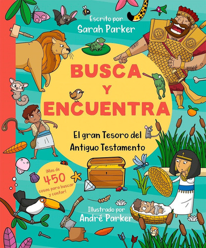 Busca y encuentra - El gran tesoro del Antiguo testamento, de Sarah Parker., vol. 1. Editorial Poiema, tapa dura en español