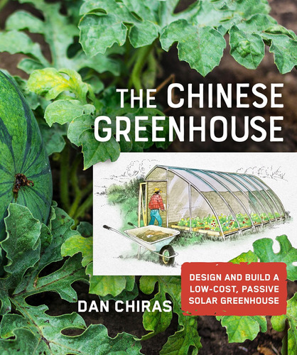 Libro: The Chinese Greenhouse: Design And Build A Low-cost, 