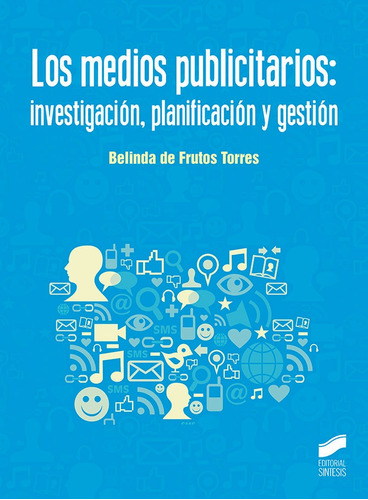 Libro Los Medios Publicitarios: Investigaciã³n, Planifica...